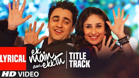 ek main aur ek tu mp3 download|ek main tu lyrics.